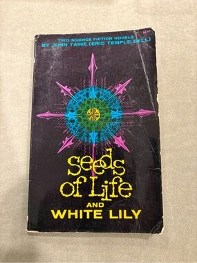 Seeds of Life and White Lilly - 2 books by John Taine